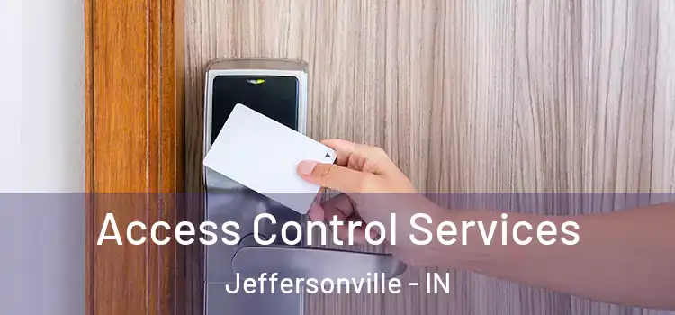 Access Control Services Jeffersonville - IN
