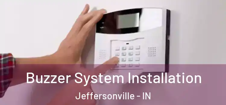 Buzzer System Installation Jeffersonville - IN
