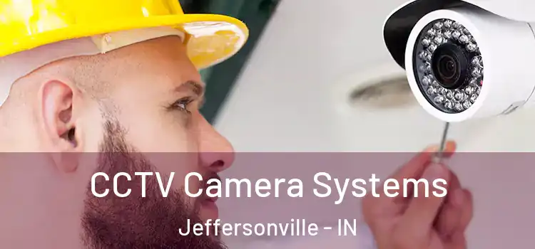 CCTV Camera Systems Jeffersonville - IN