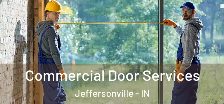 Commercial Door Services Jeffersonville - IN
