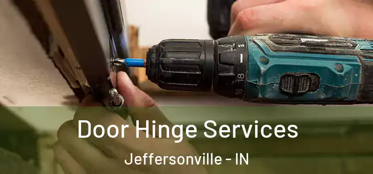 Door Hinge Services Jeffersonville - IN