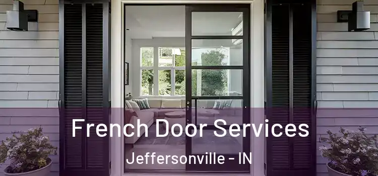 French Door Services Jeffersonville - IN