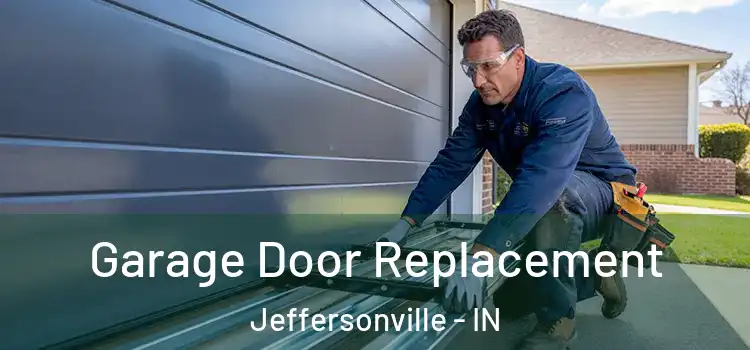  Garage Door Replacement Jeffersonville - IN
