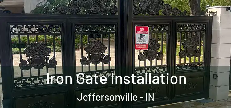 Iron Gate Installation Jeffersonville - IN