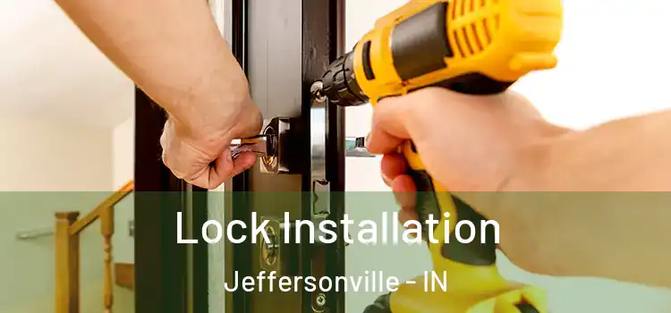 Lock Installation Jeffersonville - IN