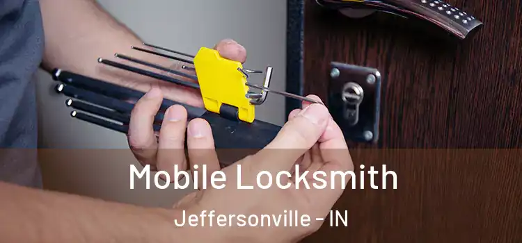 Mobile Locksmith Jeffersonville - IN