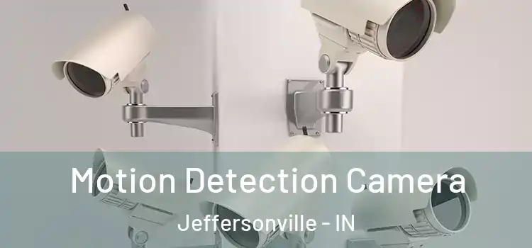  Motion Detection Camera Jeffersonville - IN