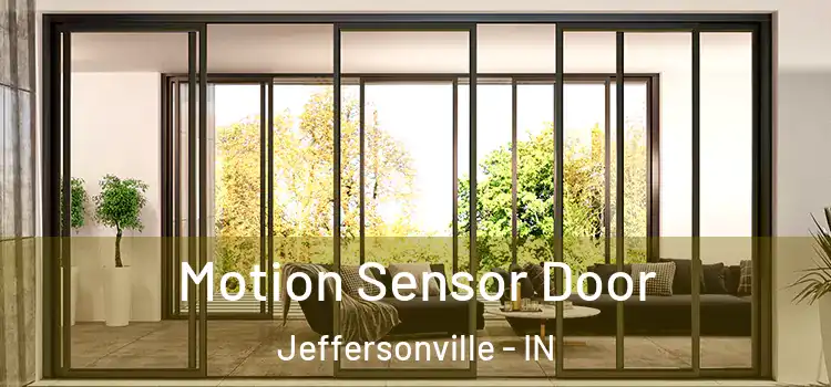 Motion Sensor Door Jeffersonville - IN