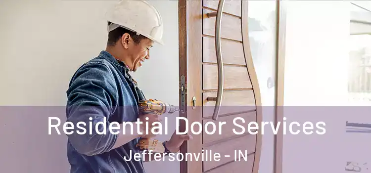 Residential Door Services Jeffersonville - IN