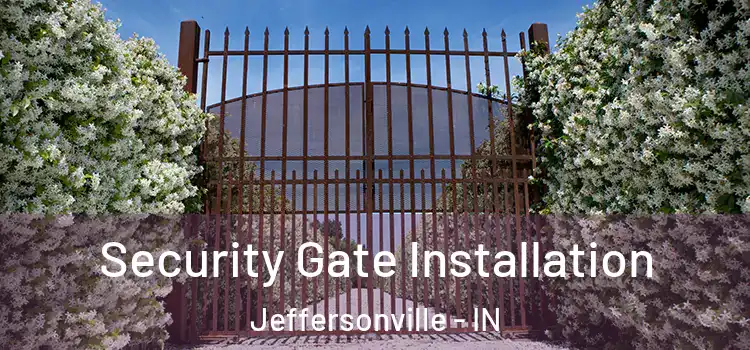 Security Gate Installation Jeffersonville - IN